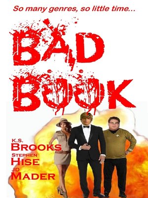 cover image of BAD BOOK by K.S. Brooks, Stephen Hise & JD Mader
